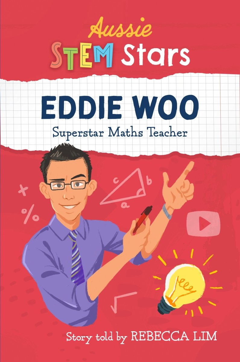 Aussie Stem Star: Eddie Woo - 9781925893403 - Lim, Rebecca - Wild Dingo Press - The Little Lost Bookshop