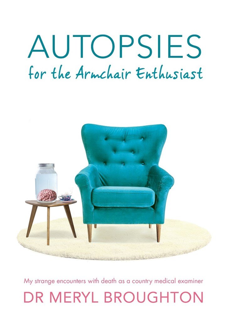 Autopsies for the Armchair Enthusiast - 9780645069020 - Meryl Broughton - Bad Apple Press - The Little Lost Bookshop