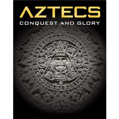 Aztecs: Conquest and Glory - 9780987668837 - Kerry Jimson - Te Papa Press - The Little Lost Bookshop