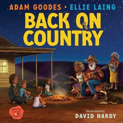 Back On Country: Welcome to Our Country - 9781761065088 - Adam Goodes - A&U Children's - The Little Lost Bookshop