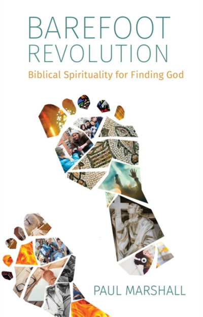 Barefoot Revolution: Biblical Spirituality for Finding God - 9781612619590 - Paul Marshall - Paraclete Press (MA) - The Little Lost Bookshop