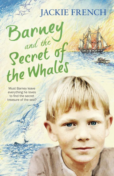 Barney and the Secret of the Whales - 9780732299446 - Jackie French - HarperCollins - The Little Lost Bookshop