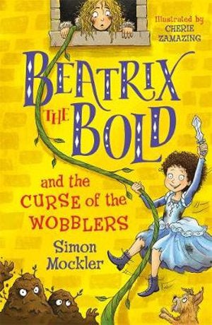Beatrix the Bold and the Curse of the Wobblers (Book 1) - 9781848127654 - Simon Mokler - Templar Publishing - The Little Lost Bookshop