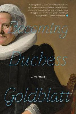 Becoming Duchess Goldblatt: A Memoir - 9780358216773 - Anonymous - HMH Books - The Little Lost Bookshop