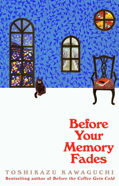 Before Your Memory Fades - 9781529089431 - Toshikazu Kawaguchi - Pan Macmillan UK - The Little Lost Bookshop