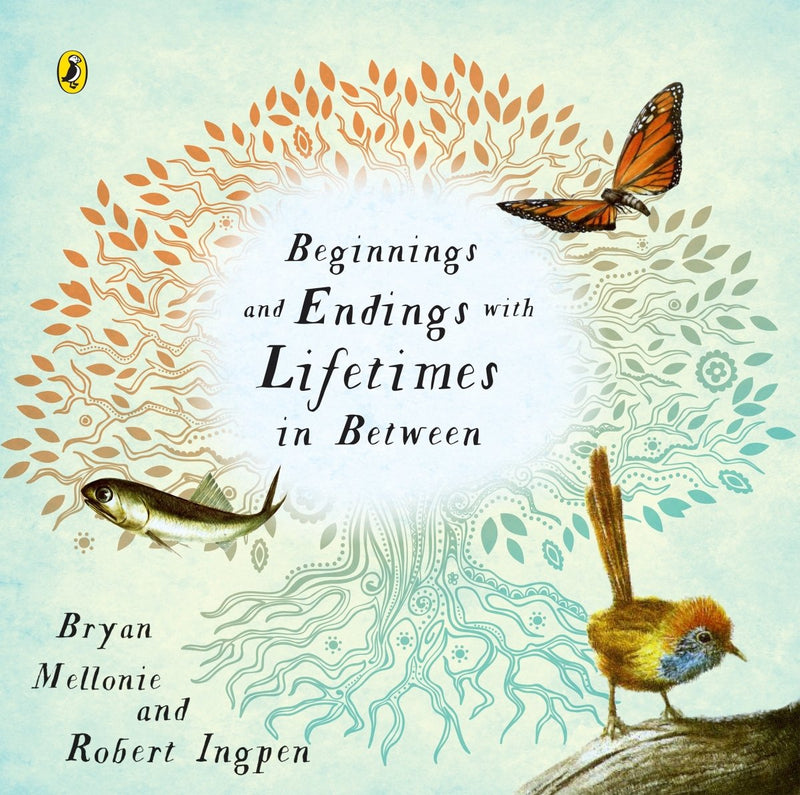 Beginnings and Endings With Lifetimes In Between - 9780143501442 - Bryan Mellonie - Penguin - The Little Lost Bookshop