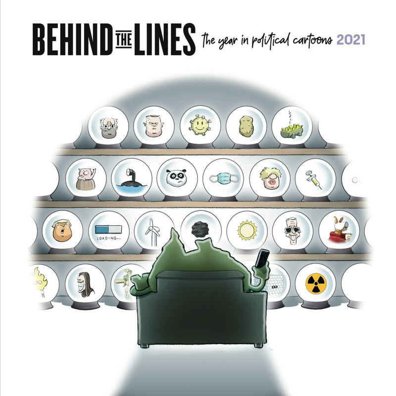 Behind The Lines: The Year in Political Cartoons 2021 - 9780646842653 - Museum of Australian Democracy - Museum of Australian Democracy Old Parliament House - The Little Lost Bookshop