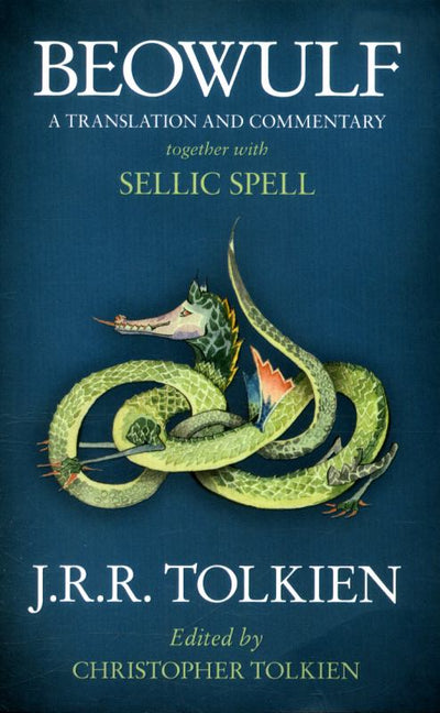 Beowulf: A Translation and Commentary, Together with Sellic Spell - 9780007590094 - J. R. R. Tolkien; Christopher Tolkien (Editor) - HarperCollins - The Little Lost Bookshop