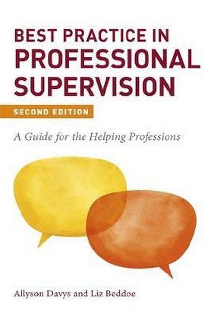 Best Practice in Professional Supervision 2/e - 9781785924712 - Beddoe, Liz; Davys, Allyson - JESSICA KINGSLEY PUBLISHERS - The Little Lost Bookshop