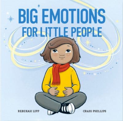 Big Emotions for Little People - 9780473580971 - Rebekah Lipp - Peribo - The Little Lost Bookshop