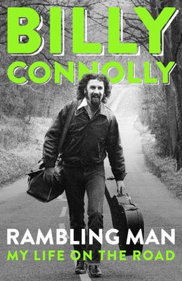 Billy Connolly: Rambling Man - 9781399802574 - Billy Connolly - Hachette - The Little Lost Bookshop