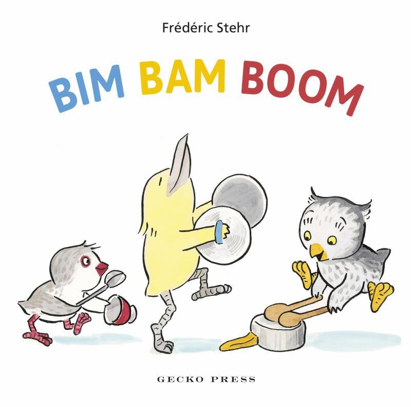 Bim Bam Boom (Board) - 9781776571369 - Frederic Stehr - Gecko Press - The Little Lost Bookshop