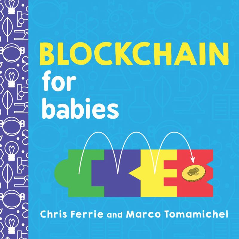 Blockchain for Babies - 9781492680789 - Sourcebooks - The Little Lost Bookshop