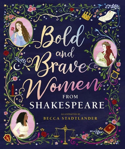 Bold and Brave Women from Shakespeare - 9781406389609 - The Little Lost Bookshop - The Little Lost Bookshop
