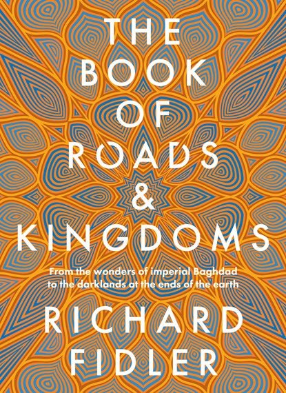 Book of Roads and Kingdoms - 9780733342592 - Richard Fidler - Harper Collins - The Little Lost Bookshop