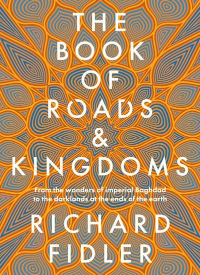 Book of Roads and Kingdoms - 9780733342592 - Richard Fidler - Harper Collins - The Little Lost Bookshop