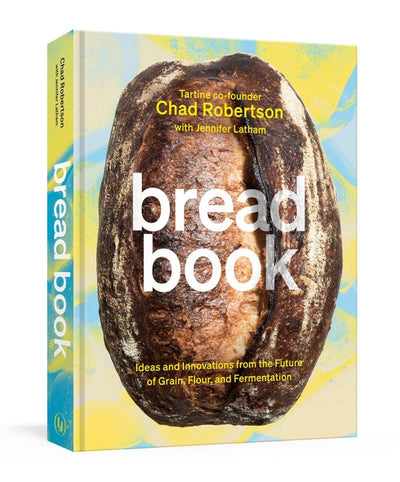 Bread Book - 9780399578847 - Chad Robertson - RANDOM HOUSE US - The Little Lost Bookshop