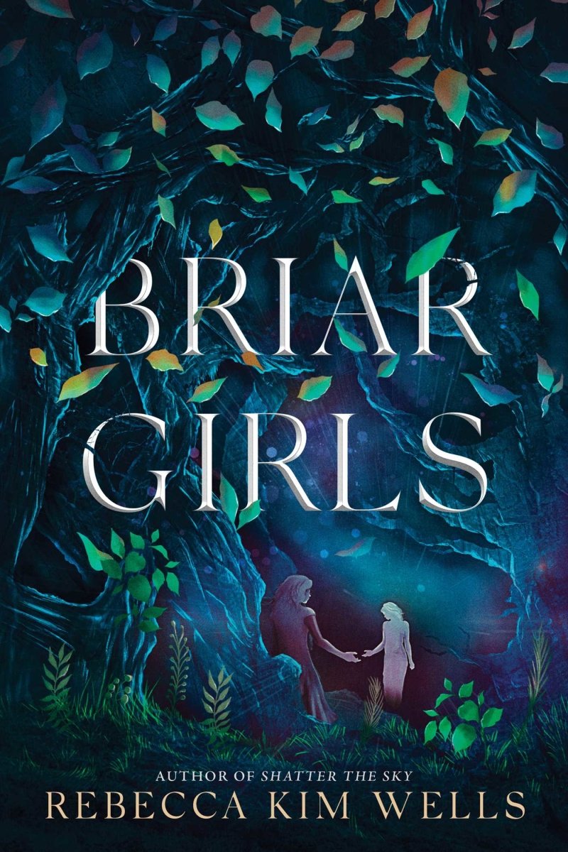 Briar Girls - 9781534488434 - Rebecca Kim Wells - Simon & Schuster Books for Young Readers - The Little Lost Bookshop