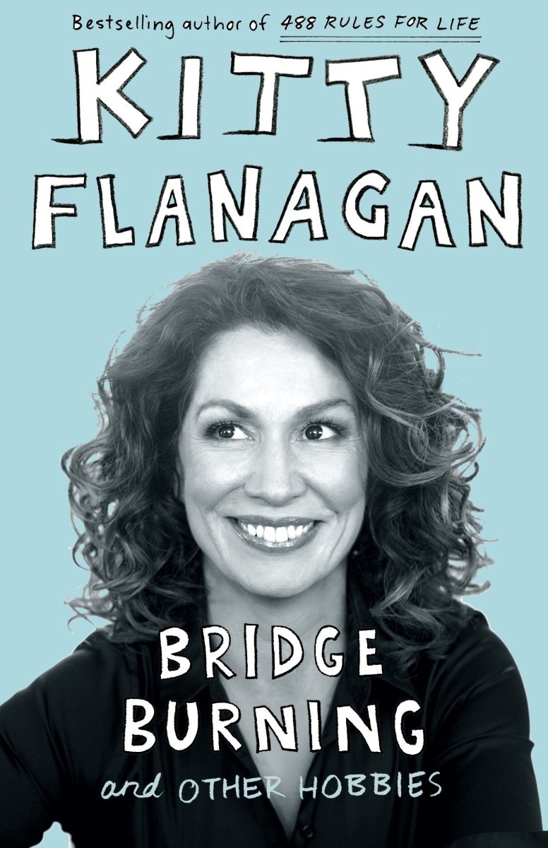Bridge Burning and Other Hobbies - 9781760877477 - Kitty Flanagan - Allen & Unwin - The Little Lost Bookshop