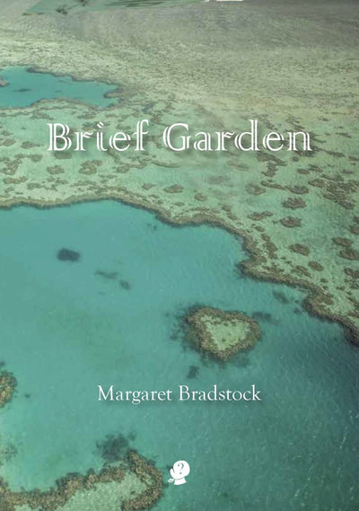 Brief Garden - 9781925780413 - Margaret Bradstock - Puncher and Wattmann - The Little Lost Bookshop
