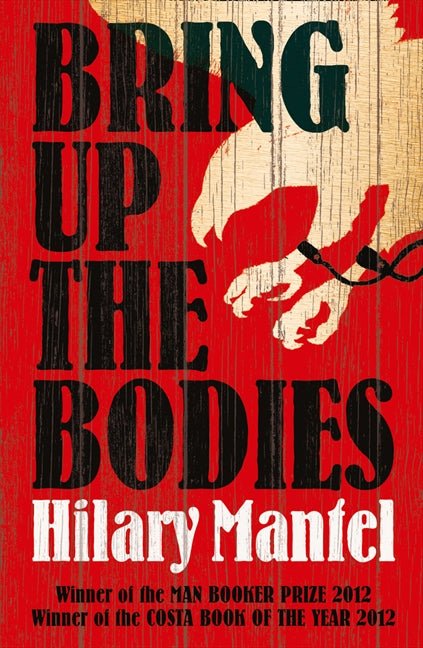 Bring Up The Bodies - 9780007315109 - Hilary Mantel - HarperCollins Publishers - The Little Lost Bookshop