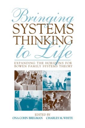 Bringing Systems Thinking to Life - 9780415800471 - Bregman, Ona Cohn - Routledge - The Little Lost Bookshop
