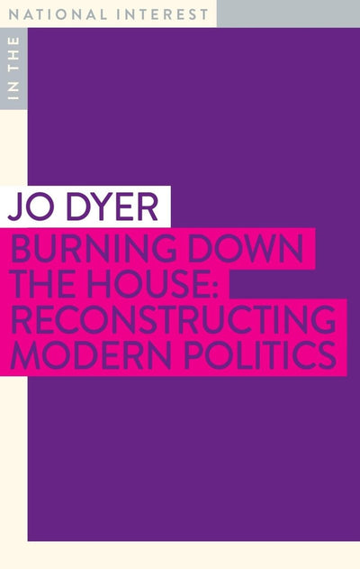 Burning Down the House - 9781922633002 - Jo Dyer - Monash University Publishing - The Little Lost Bookshop