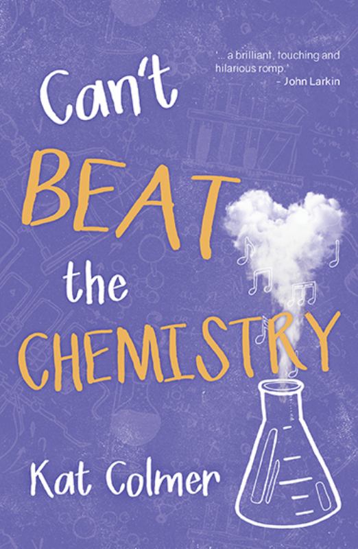 Can't Beat the Chemistry - 9781925563696 - Wombat Books - The Little Lost Bookshop