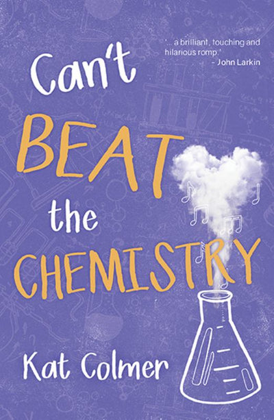 Can't Beat the Chemistry - 9781925563696 - Wombat Books - The Little Lost Bookshop