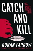 Catch and Kill: Lies, Spies and a Conspiracy to Protect Predators - 9780708899267 - Little Brown & Company - The Little Lost Bookshop
