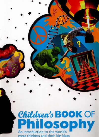Children's Book of Philosophy - 9781409372042 - Dorling Kindersley - Dorling Kindersley - The Little Lost Bookshop