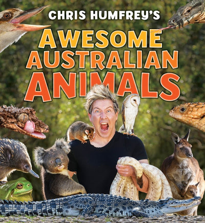 Chris Humfrey's Awesome Aust Animals - 9781925546705 - Chris Humfrey - New Holland Publishers - The Little Lost Bookshop