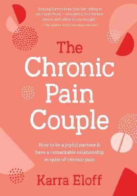 Chronic Pain Couple - 9781922539212 - Karra Eloff - Exisle Publishing - The Little Lost Bookshop
