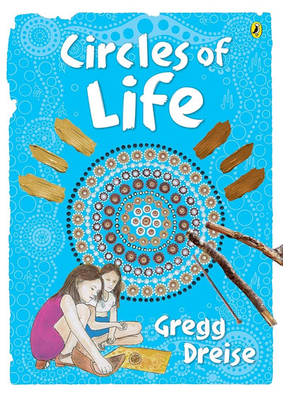 Circles of Life - 9781761340550 - Gregg Dreise - Puffin - The Little Lost Bookshop