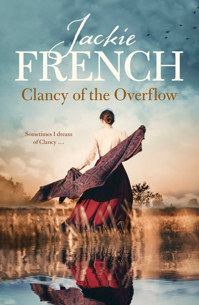 Clancy of the Overflow (The Matilda Saga, #9) - 9781460758267 - Jackie French - HarperCollins Publishers - The Little Lost Bookshop
