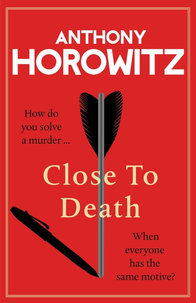Close to Death - 9781529904246 - Anthony Horowitz - RANDOM HOUSE UK - The Little Lost Bookshop