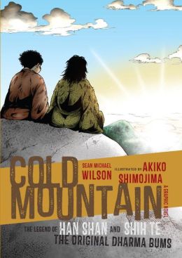 Cold Mountain: The Legend of Han Shan and Shih Te, the Original Dharma Bums - 9781611801798 - Sean Michael Wilson; Akiko Shimojima (Illustrator); J. P. Seaton (Prologue by) - CASTLE BOOKS - The Little Lost Bookshop