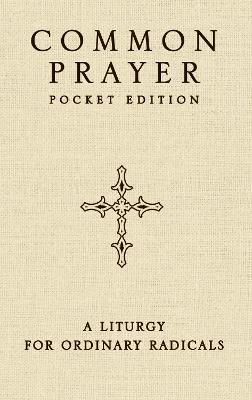 Common Prayer Pocket Edition - 9780310335061 - Shane Caliborne & Jonathan Wilson-Hartgrove - Zondervan - The Little Lost Bookshop