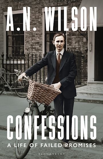 Confessions: A Life of Failed Promises - 9781472994806 - A.N. Wilson - Bloomsbury - The Little Lost Bookshop