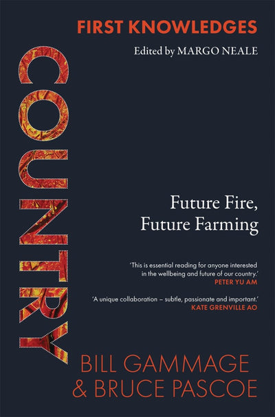 Country: Future Fire, Future Farming (First Knowledges) - 9781760761554 - Bruce Pascoe - Thames & Hudson Australia Pty Ltd - The Little Lost Bookshop