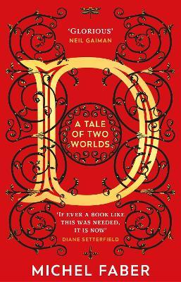 D (A Tale of Two Worlds) - 9781784162894 - Michel Faber - Random House - The Little Lost Bookshop