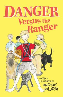 Danger Versus The Ranger #1 - 9780648831310 - Lindsay Holliday - Danger Media - The Little Lost Bookshop