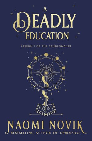 Deadly Education - 9781529100877 - Naomi Novik - Del Rey - The Little Lost Bookshop