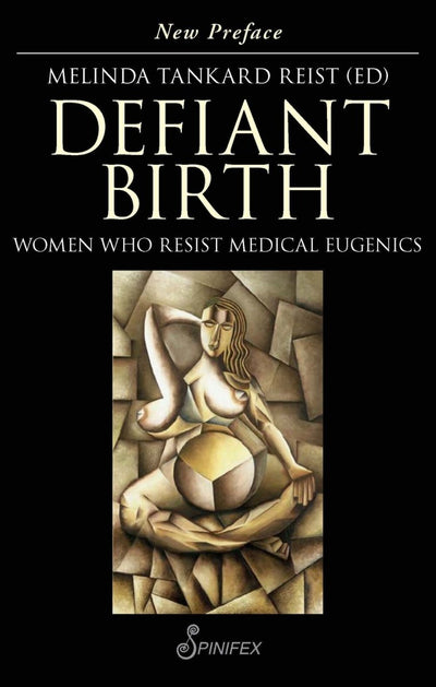Defiant Birth - 9781925581911 - Melinda Tankard Reist - Spinifex Press - The Little Lost Bookshop