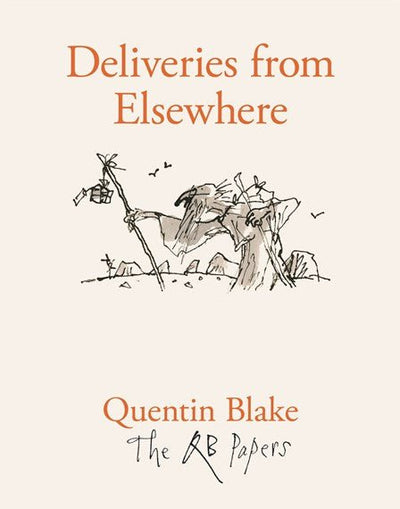 Deliveries from Elsewhere - 9781913119164 - Quentin Blake - Thames & Hudson - The Little Lost Bookshop