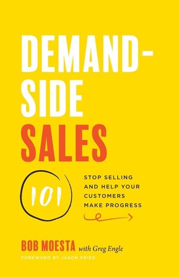 Demand-Side Sales 101 - 9781544509969 - Bob Moesta - Lioncrest Publishing - The Little Lost Bookshop