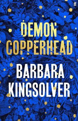 Demon Copperhead - 9780571376476 - Barabara Kingsolver - Faber - The Little Lost Bookshop