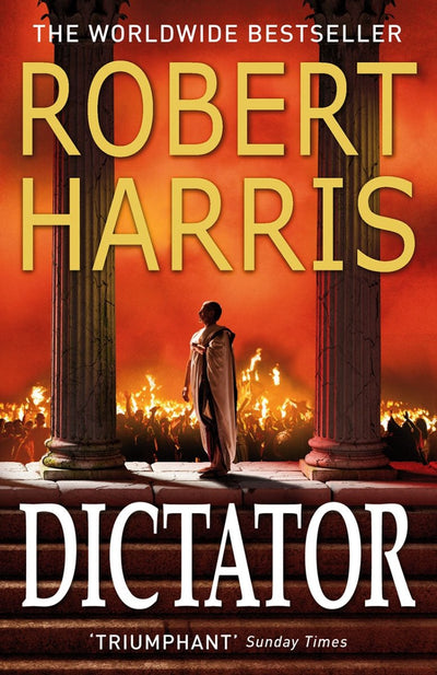 Dictator - 9780099474197 - Robert Harris - RANDOM HOUSE UK - The Little Lost Bookshop