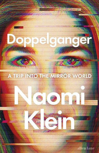 Doppelganger - 9780241621318 - Naomi Klein - Allen Lane - The Little Lost Bookshop