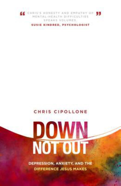 Down Not Out - 9781784981419 - Chris Cipollone - Good Book Company - The Little Lost Bookshop